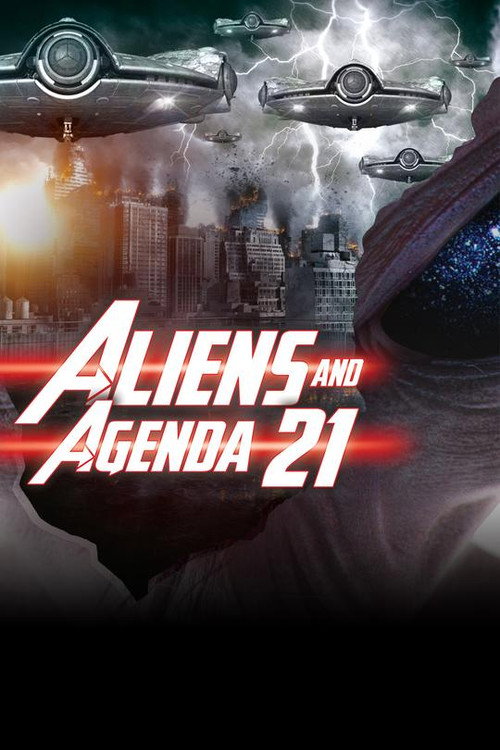 Aliens and Agenda 21 official trailer poster