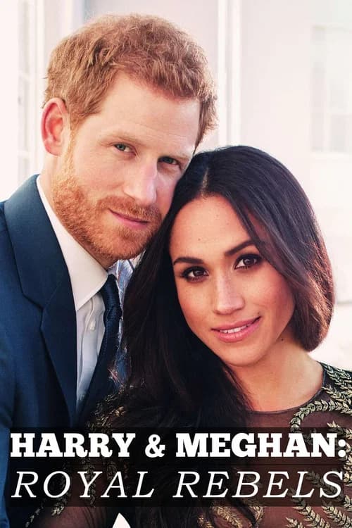 Harry & Meghan: Royal Rebels official trailer poster