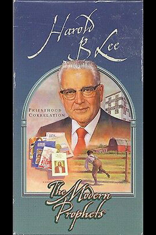 Harold B Lee: The Modern Prophets official trailer poster
