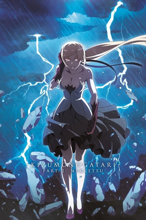 Kizumonogatari Part 2: Nekketsu official trailer poster