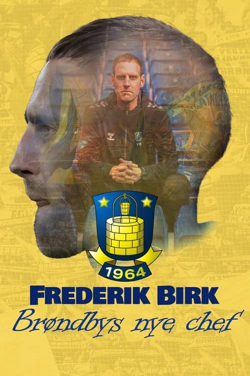 Frederik Birk: Brøndbys nye chef official trailer poster
