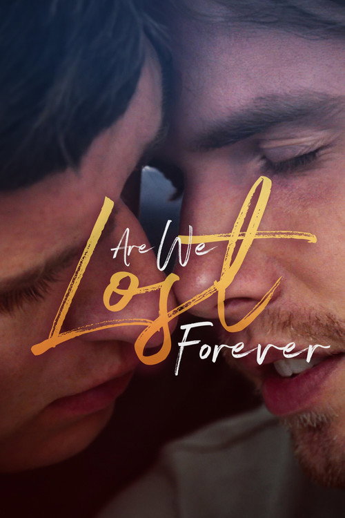 Are We Lost Forever official trailer poster