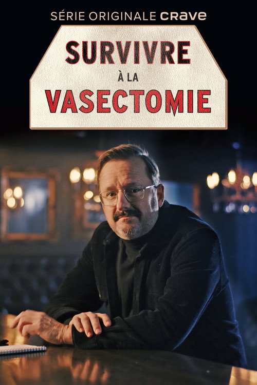 Survivre à la vasectomie official trailer poster