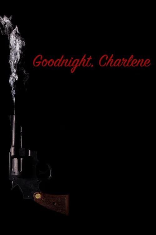 Goodnight, Charlene official trailer poster