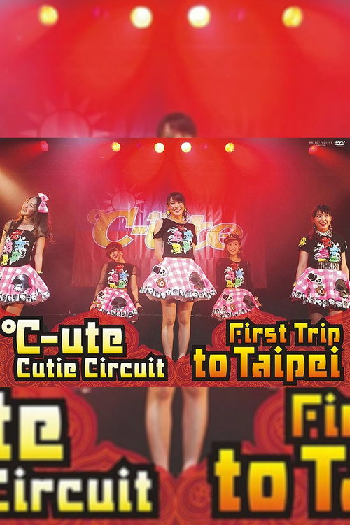 ℃-ute Cutie Circuit ~First Trip to Taipei~ official trailer poster