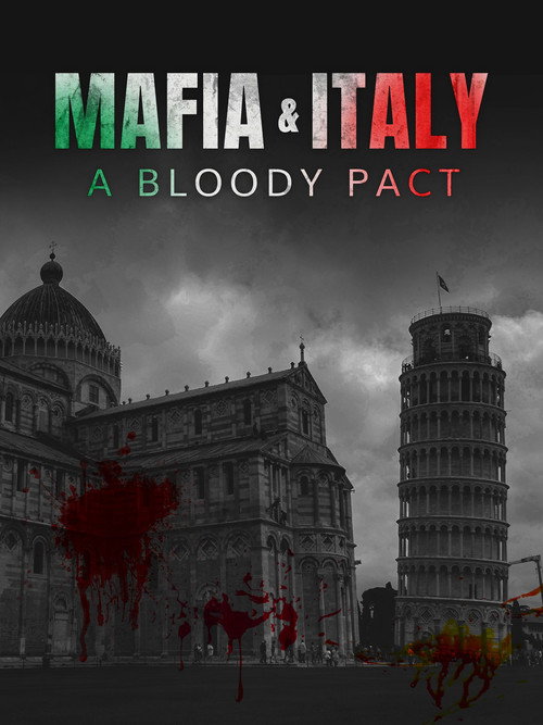 Mafia and Italy: A Bloody Pact official trailer poster