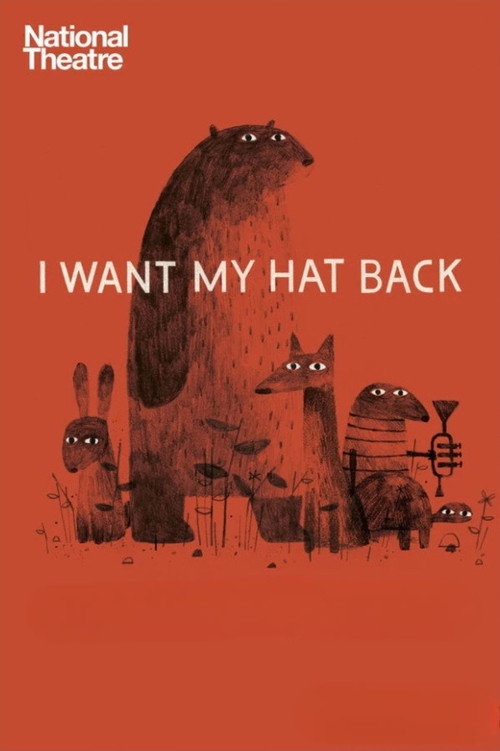 National Theatre Live: I Want My Hat Back official trailer poster