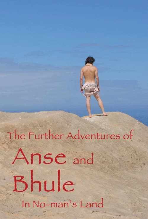 The Further Adventures of Anse and Bhule in No-Man's Land official trailer poster