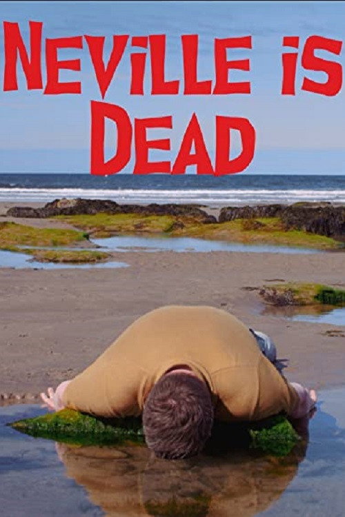 Neville is Dead official trailer poster