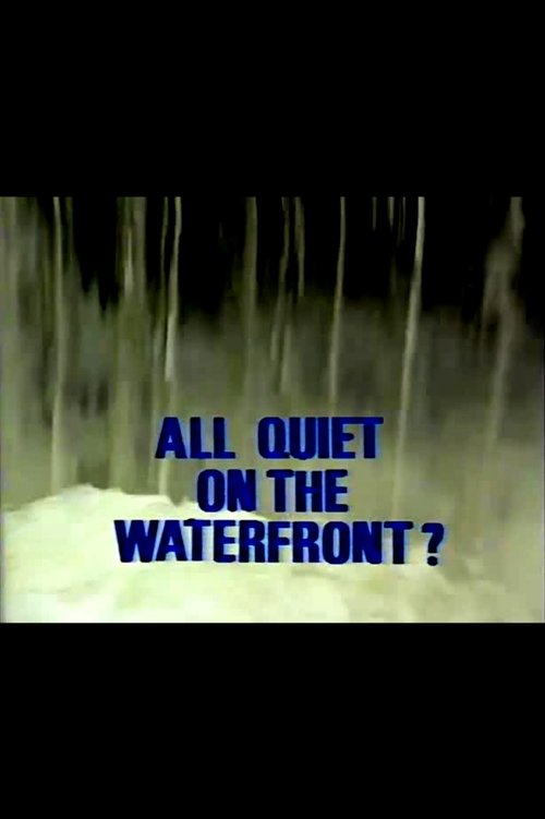 All Quiet on the Waterfront? official trailer poster