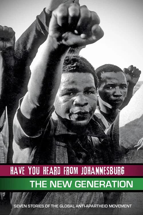 Have You Heard from Johannesburg: The New Generation official trailer poster