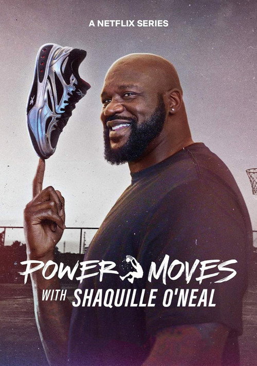 Power Moves with Shaquille O'Neal official trailer poster