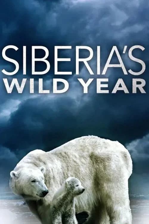Siberia's Wild Year official trailer poster