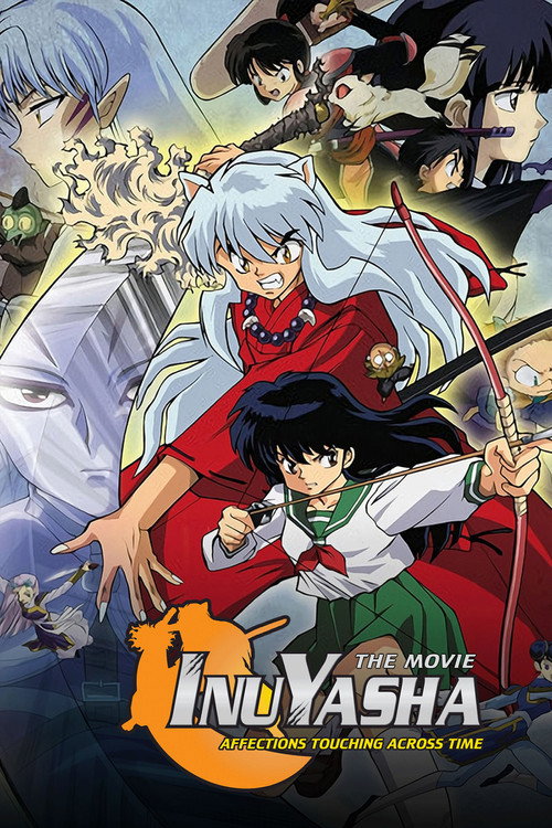 Inuyasha the Movie: Affections Touching Across Time official trailer poster