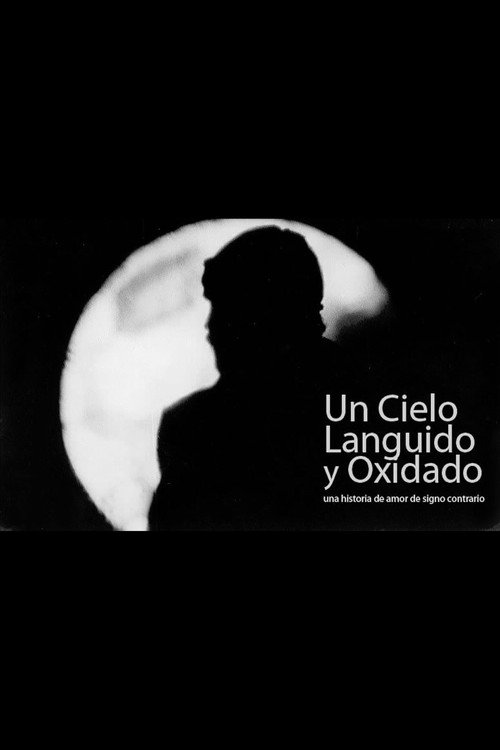 Un cielo lánguido y oxidado official trailer poster