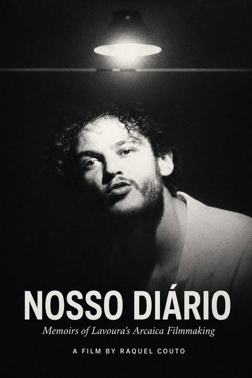 Our Diary (Memoirs of Lavoura's Arcaica Filmmaking) official trailer poster