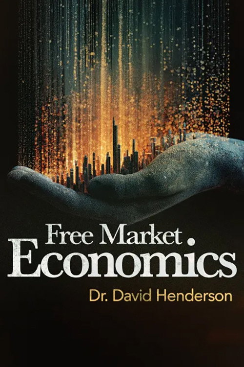 Free Market Economics official trailer poster
