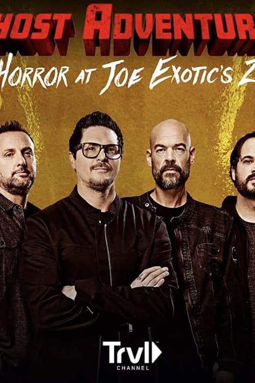 Ghost Adventures: Horror at Joe Exotic Zoo official trailer poster