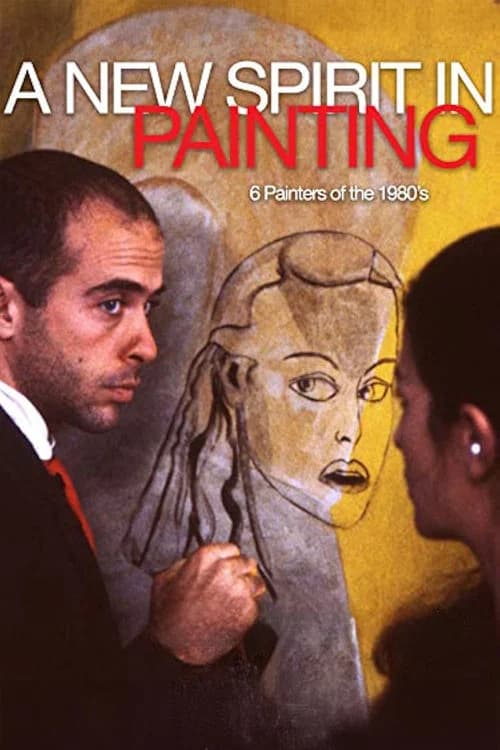 A New Spirit in Painting: 6 Painters of the 1980's official trailer poster