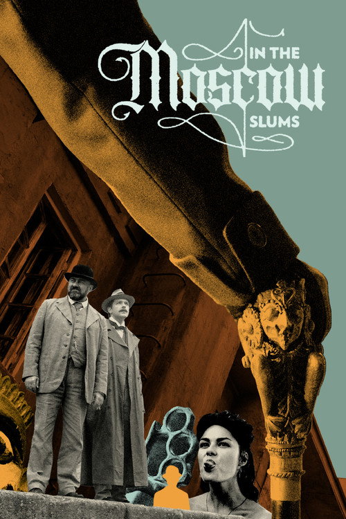 In the Moscow Slums official trailer poster