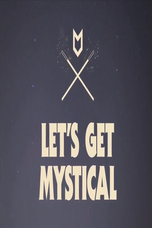 Let's Get Mystical official trailer poster