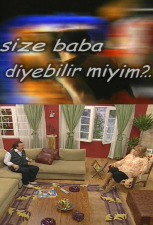 Size Baba Diyebilir miyim? official trailer poster