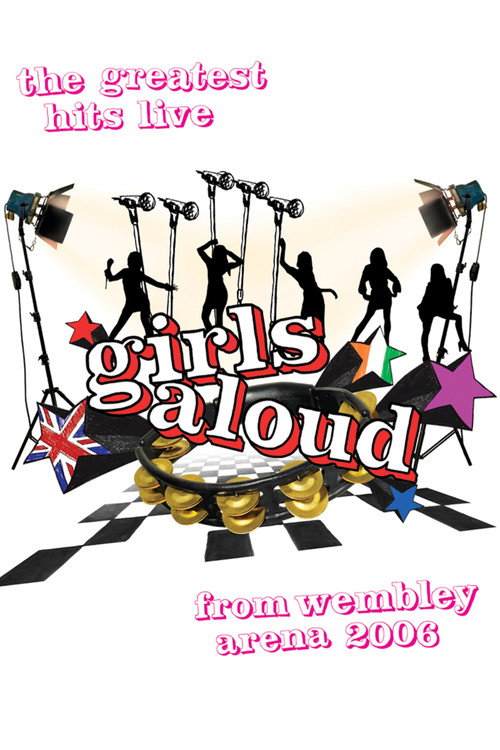 Girls Aloud: Live at Wembley official trailer poster