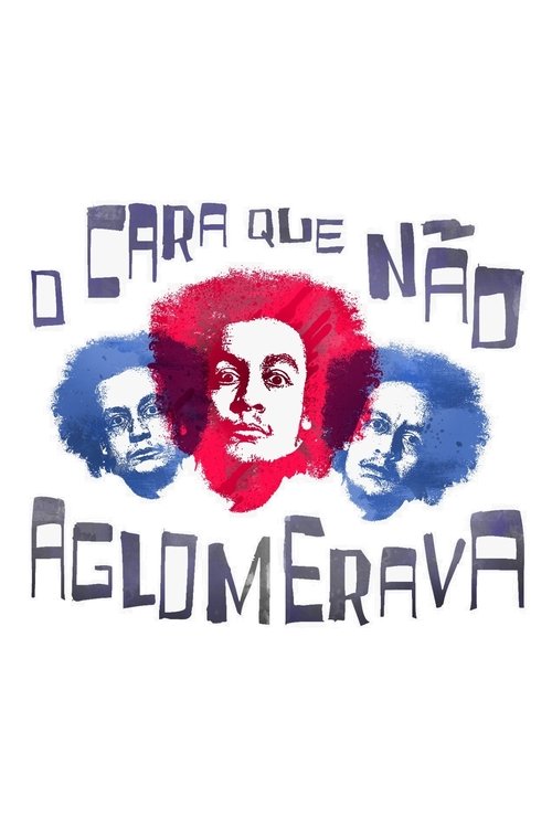 O Cara Que Não Aglomerava official trailer poster