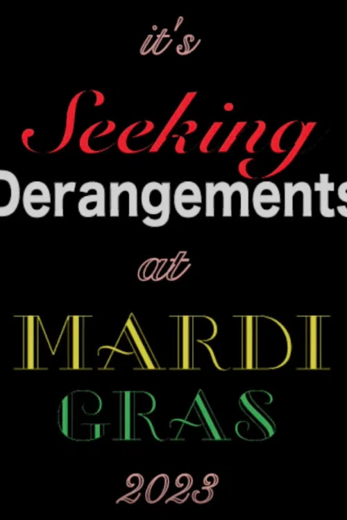 Seeking Derangements at Mardi Gras official trailer poster