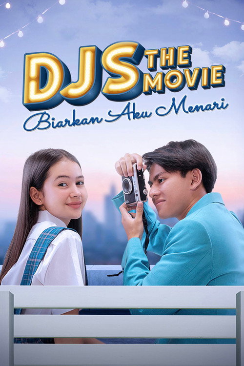 DJS The Movie: Biarkan Aku Menari official trailer poster