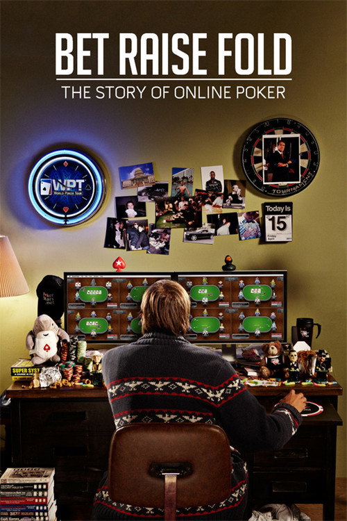 Bet Raise Fold: The Story of Online Poker official trailer poster