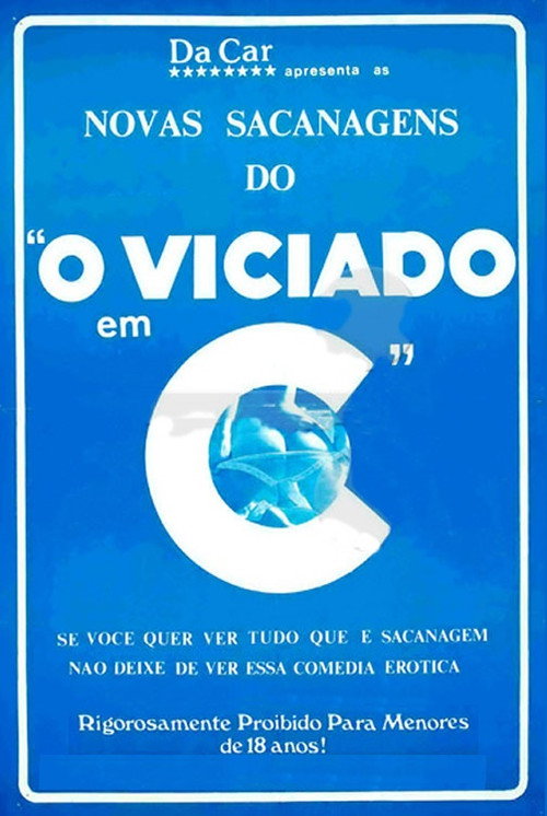 Novas Sacanages do Viciado em C... official trailer poster