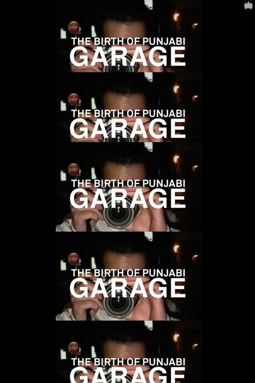 The Birth of Punjabi Garage official trailer poster