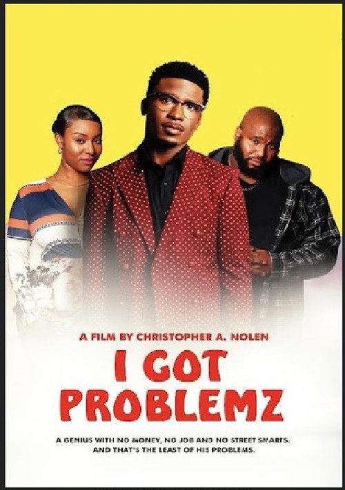 I Got Problemz official trailer poster