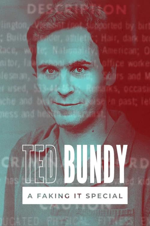 Faking It: Ted Bundy official trailer poster