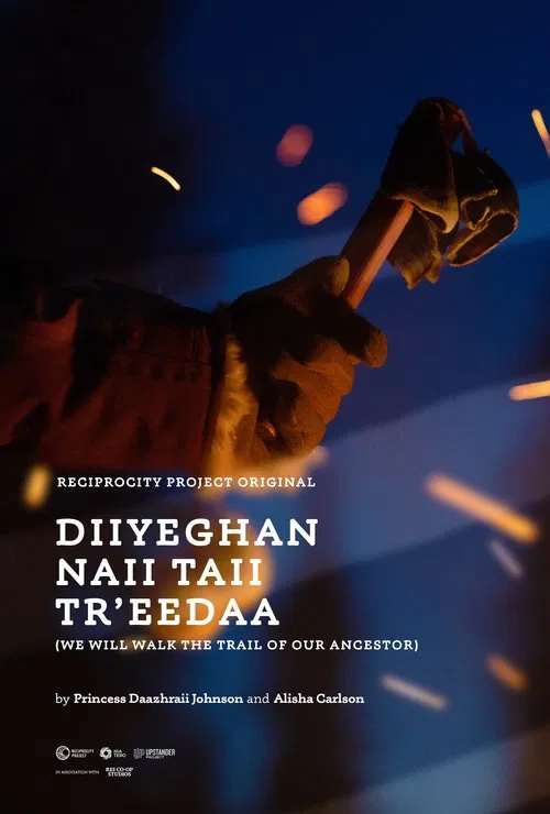 Diiyeghan naii Taii Tr'eedaa (We Will Walk the Trail of our Ancestors) official trailer poster