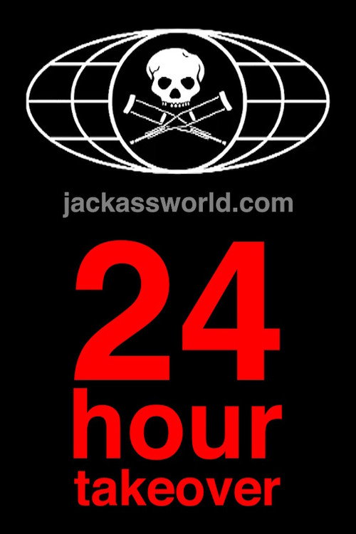 Jackassworld.com: 24 Hour Takeover official trailer poster