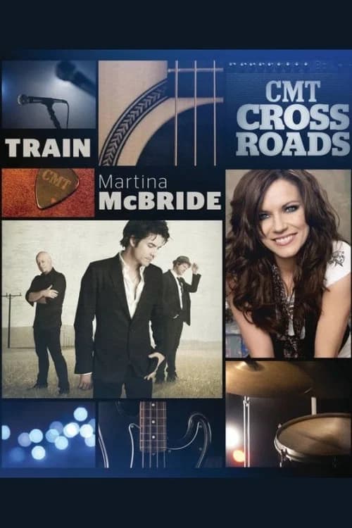 CMT Crossroads - Train and Martina McBride official trailer poster