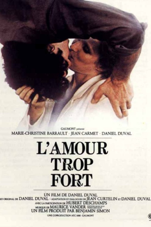 L'Amour trop fort official trailer poster