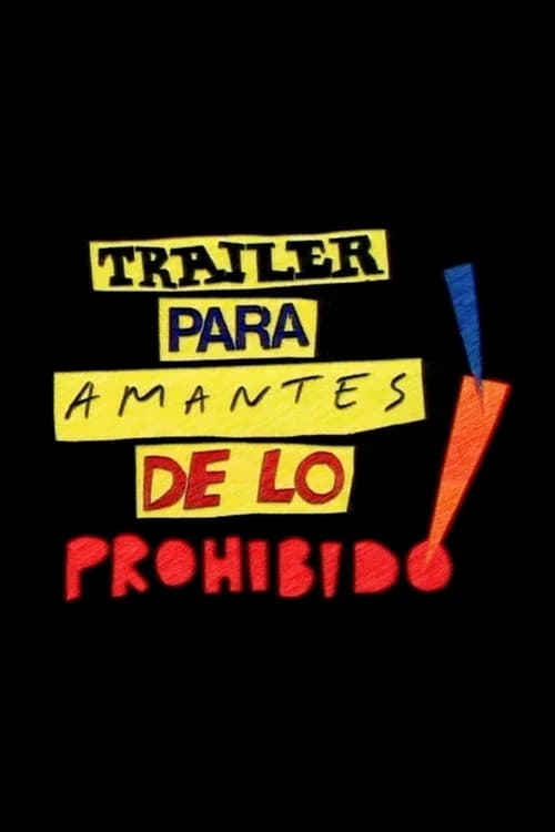 Tráiler para amantes de lo prohibido! official trailer poster