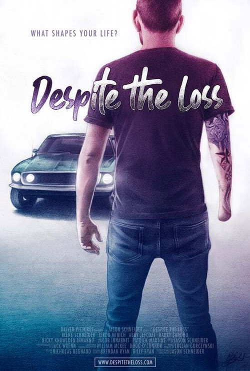 Despite The Loss official trailer poster