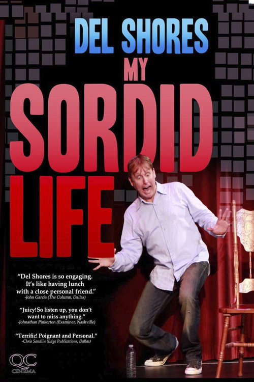 Del Shores: My Sordid Life official trailer poster