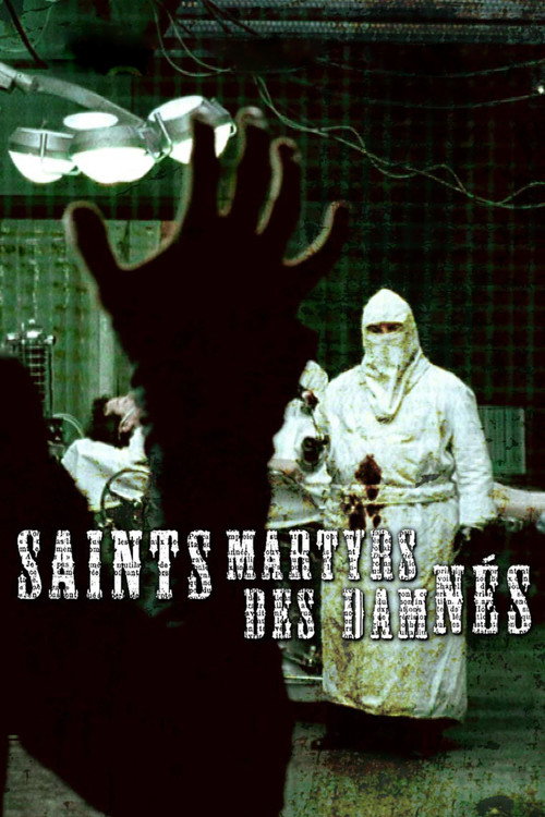 Saint Martyrs of the Damned official trailer poster
