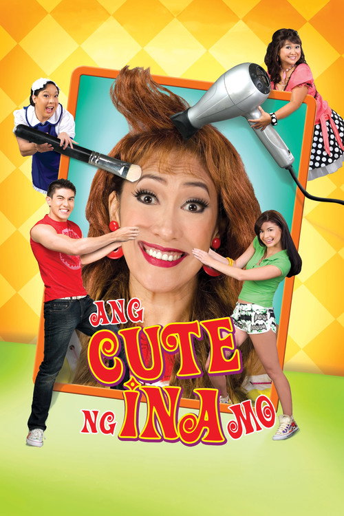 Ang Cute Ng Ina Mo! official trailer poster