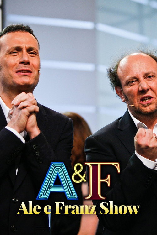 A&F - Ale e Franz Show official trailer poster