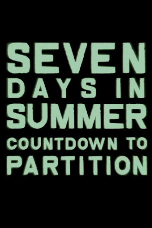 Seven Days in Summer: Countdown to Partition official trailer poster