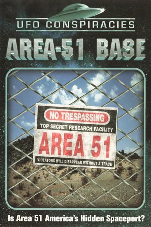 UFO Conspiracies: Area-51 Base official trailer poster