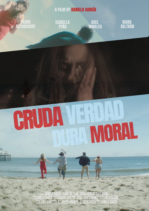 Cruda Verdad Dura Moral official trailer poster