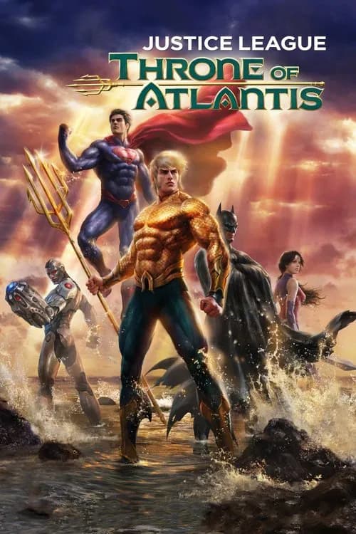 Justice League: Throne of Atlantis official trailer poster