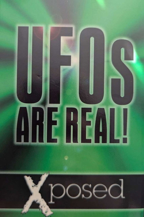 UFOs are Real!: Xposed official trailer poster